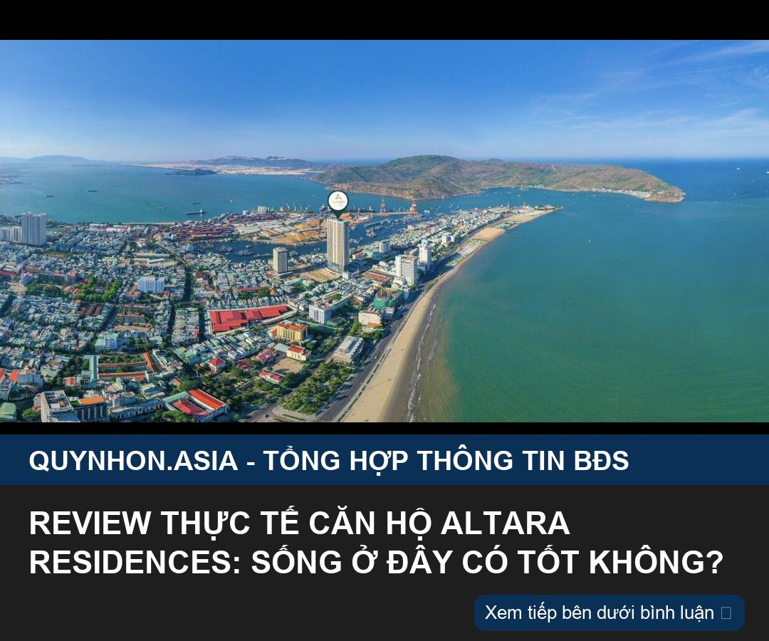 Review thực tế Altara Residences Quy Nhơn từ góc nhìn đầu tư